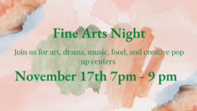 Fine Arts Night Nov. 17 from 7 - 9 pm